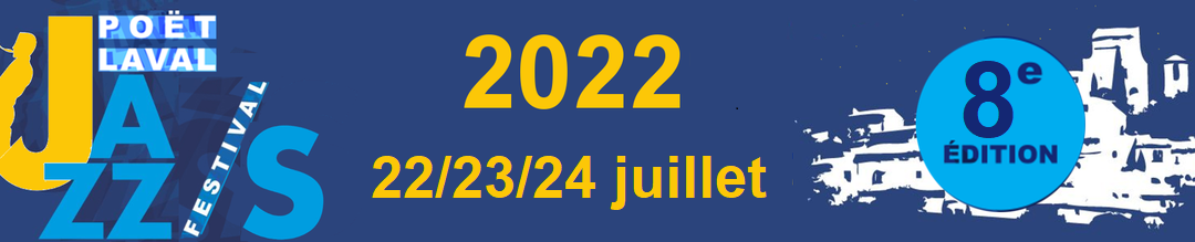 Poët-Laval Jazz/s festival 2022